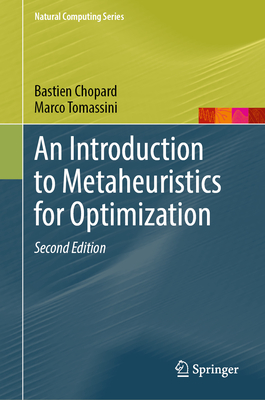 An Introduction to Metaheuristics for Optimization - Chopard, Bastien, and Tomassini, Marco