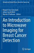 An Introduction to Microwave Imaging for Breast Cancer Detection