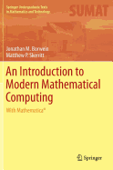 An Introduction to Modern Mathematical Computing: With Mathematica(r)