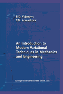 An Introduction to Modern Variational Techniques in Mechanics and Engineering