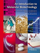 An Introduction to Molecular Biotechnology: Fundamentals, Methods and Applications