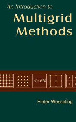 An Introduction to Multigrid Methods - Wesseling, Pieter