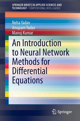 An Introduction to Neural Network Methods for Differential Equations - Yadav, Neha, and Yadav, Anupam, and Kumar, Manoj