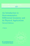 An Introduction to Noncommutative Differential Geometry and Its Physical Applications