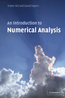 An Introduction to Numerical Analysis - S�li, Endre, and Mayers, David F