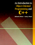 An Introduction to Object-Oriented Programming and C++ - Wiener, Richard, and Pinson, Lewis J (Photographer)