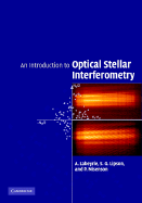 An Introduction to Optical Stellar Interferometry