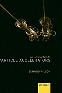 An Introduction to Particle Accelerators