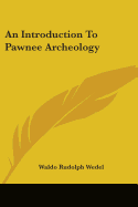 An Introduction To Pawnee Archeology