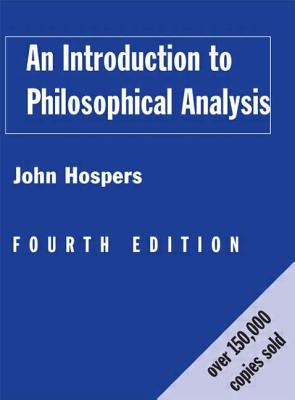 An Introduction to Philosophical Analysis - Hospers, John