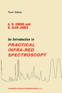 An Introduction to Practical Infra-Red Spectroscopy