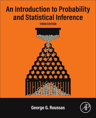 An Introduction to Probability and Statistical Inference - Roussas, George G