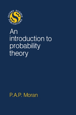 An Introduction to Probability Theory - Moran, P A