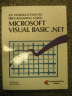 An Introduction to Programming Using Microsoft Visual Basic .Net - Brown, Beth