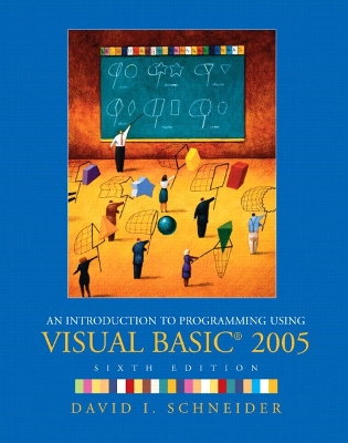 An Introduction to Programming Using Visual Basic 2005 - Schneider, David I
