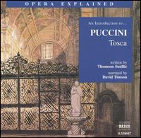 An Introduction to Puccini's "Tosca" - David Timson; Giorgio Lamberti (vocals); Nelly Miricioiu (vocals); Silvano Carroli (vocals);...