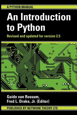 An Introduction to Python - Rossum, Guido Van, and Drake, Fred L Jr (Editor)