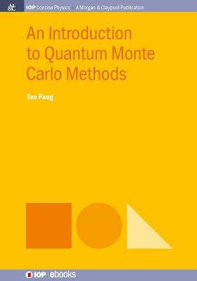 An Introduction to Quantum Monte Carlo Methods - Pang, Tao