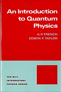 An Introduction to Quantum Physics