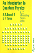 An Introduction to Quantum Physics