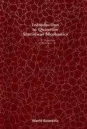 An Introduction to Quantum Statistical Mechanics