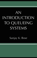 An Introduction to Queueing Systems