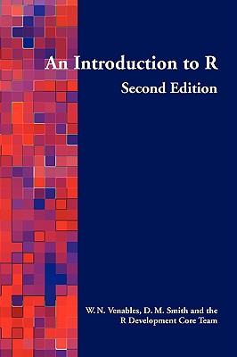 An Introduction to R - Venables, William N, and Smith, David M