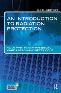An Introduction to Radiation Protection 6E