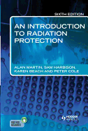 An Introduction to Radiation Protection 6E
