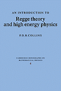 An Introduction to Regge Theory and High Energy Physics