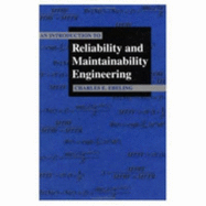 An Introduction to Reliability and Maintainability Engineering