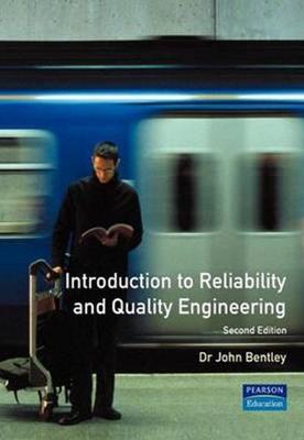 An Introduction to Reliability & Quality Engineering - Bentley, John P