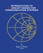 An Introduction to RF Circuit Design for Communication Systems