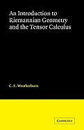 An introduction to Riemannian geometry and the tensor calculus