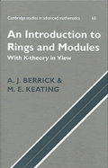 An Introduction to Rings and Modules: With K-Theory in View