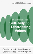 An Introduction to Self-help for Distressing Voices