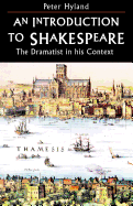 An Introduction to Shakespeare: The Dramatist in His Context
