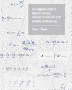 An Introduction to Spectroscopy, Atomic Structure and Chemical Bonding