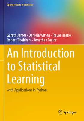 An Introduction to Statistical Learning: With Applications in Python - James, Gareth, and Witten, Daniela, and Hastie, Trevor
