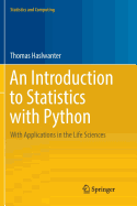 An Introduction to Statistics with Python: With Applications in the Life Sciences