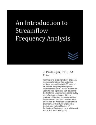 An Introduction to Streamflow Frequency Analysis - Guyer, J Paul