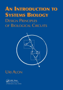 An Introduction to Systems Biology: Design Principles of Biological Circuits