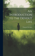 An Introduction to the Devout Life