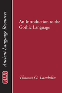 An Introduction to the Gothic Language