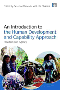 An Introduction to the Human Development and Capability Approach: Freedom and Agency