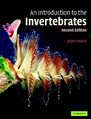 An Introduction to the Invertebrates - Moore, Janet