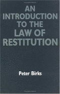 An Introduction to the Law of Restitution