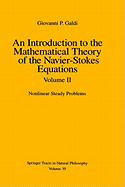 An Introduction to the Mathematical Theory of the Navier-Stokes Equations: Volume II: Nonlinear Steady Problems