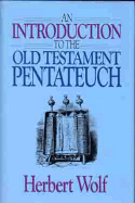 An Introduction to the Old Testament Pentateuch