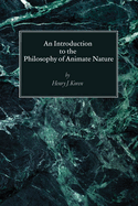 An Introduction to the Philosophy of Animate Nature